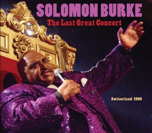 Solomon Burke/Last Great Concert
