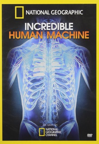 Incredible Human Machine/National Geographic@Nr
