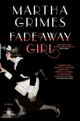 Martha Grimes/Fadeaway Girl
