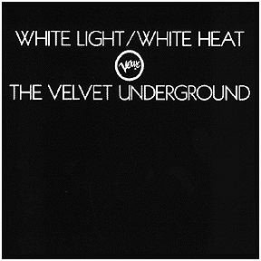Velvet Underground/White Light White Heat