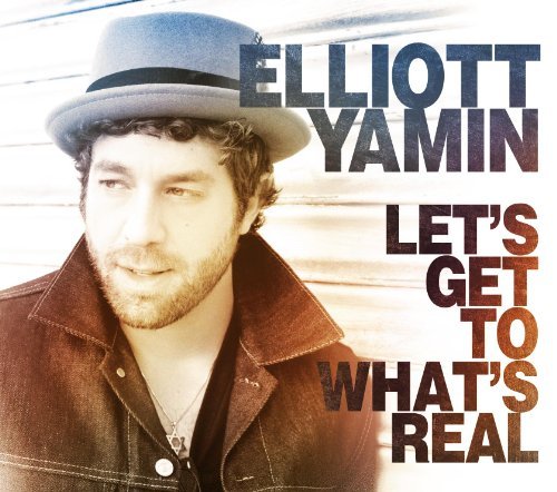 Elliott Yamin Let's Get To What's Real 