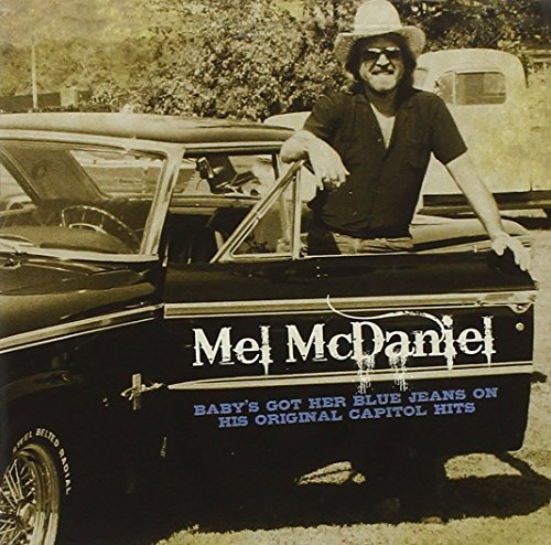 Mel McDaniel/Baby's Got Her Blue Jeans On-H