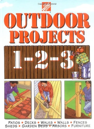 Ben Allen Home Depot Books/The Home Depot Outdoor Projects 1-2-3 (Home Depot