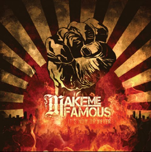 Make Me Famous/It's Now Or Never