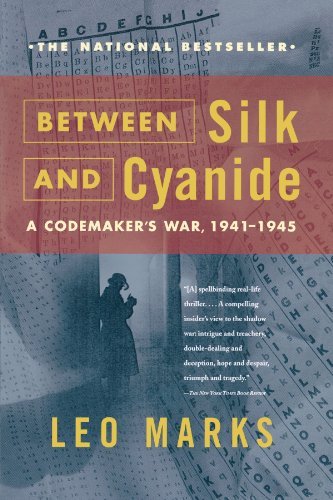 Leo Marks/Between Silk and Cyanide@ A Codemaker's War, 1941-1945