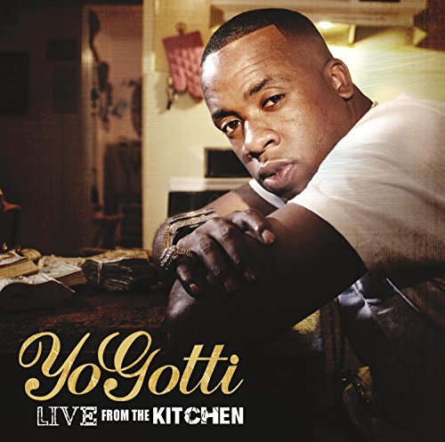 Yo Gotti/Live From The Kitchen@Clean Version