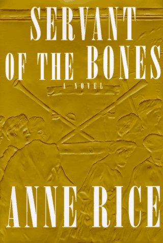 Anne Rice/Servant of the Bones