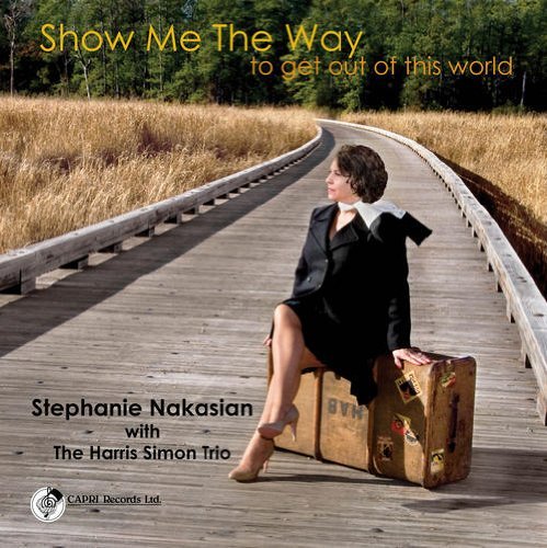 Stephanie Nakasian/Show Me The Way