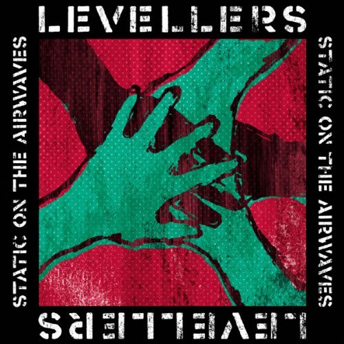 Levellers/Static On The Airwaves@Import-Gbr
