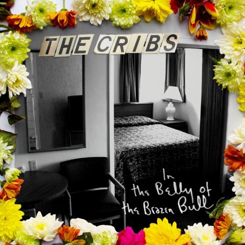 Cribs/In The Belly Of The Brazen Bul