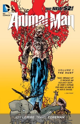 Jeff Lemire/Animal Man,Volume 1@The Hunt