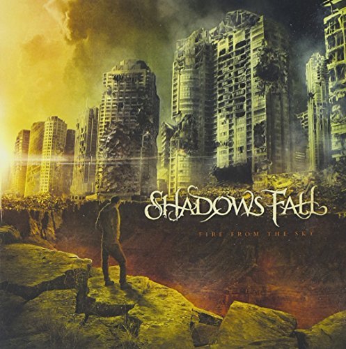 Shadows Fall/Fire From The Sky