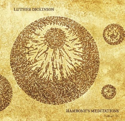Luther Sons Of Mudbo Dickinson Hambone's Meditations 