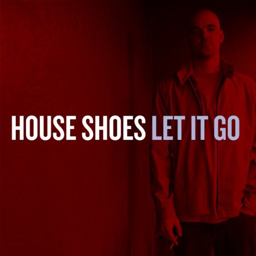 House Shoes Let It Go 2 CD 