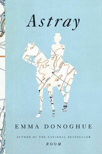 Emma Donoghue/Astray