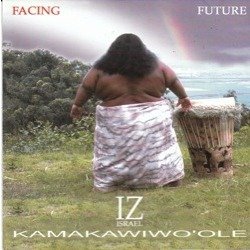 Israel Kamakawiwo'ole/Facing Future
