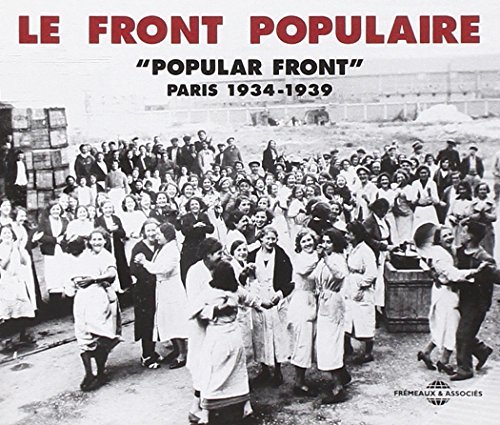 Le Front Populaire/Paris 1934-/Le Front Populaire/Paris 1934-