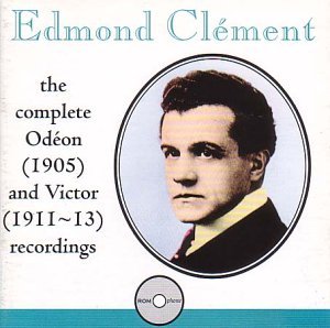 Edmond Clement/Odeon-Comp/Victor Recordings-C