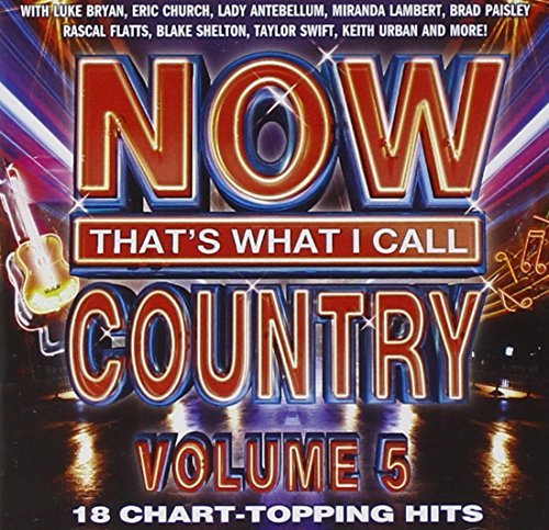 Now That's What I Call Country/Vol. 5-Now That's What I Call