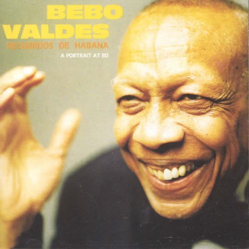 Bebo Valdes/Recuerdos De Habana