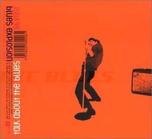 Blues Explosion/Talk About The Blues@Import-Gbr