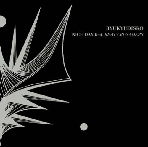 Ryukyudisko/Nice Day Feat.Beat Crusaders@Import-Jpn@Lmtd Ed./Incl. Bonus Dvd