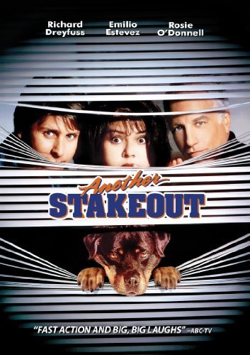 Another Stakeout/Dreyfuss/Estevez/O'Donnell