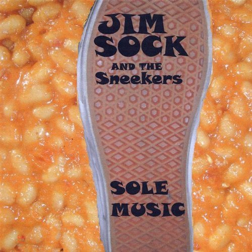 Jim & The Sneekers Sock/Sole Music