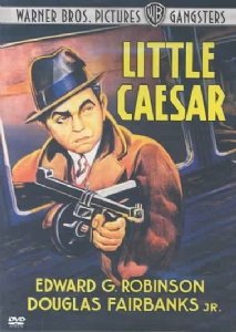 Little Caesar (1930)/Robinson/Fairbanks Jr.