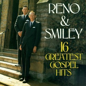 Reno & Smiley/16 Greatest Gospel Hits