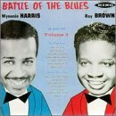 Harris,Wynonie/Brown,Roy/Battle Of The Blues