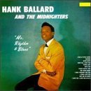 Hank & Midnighters Ballard/Mr. Rhythm & Blues