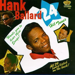 Hank & Midnighters Ballard/24 Hits Tunes