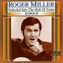 Roger Miller/1995-Country Music Hall Of Fam@Country Music Hall Of Fame