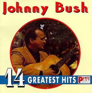 Johnny Bush 14 Greatest Hits 