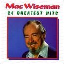 Mac Wiseman/24 Greatest Hits