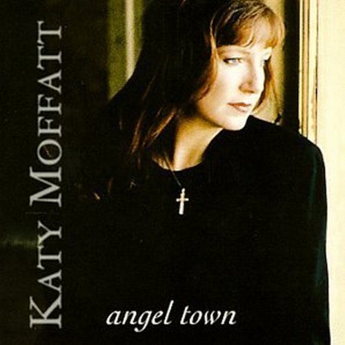 Katy Moffatt/Angel Town