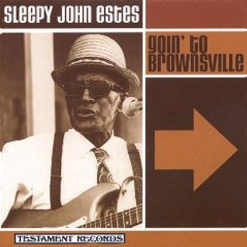 Sleepy John Estes/Goin' To Brownsville