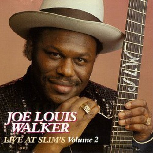 Joe Louis Walker Vol. 2 Live At Slim's 