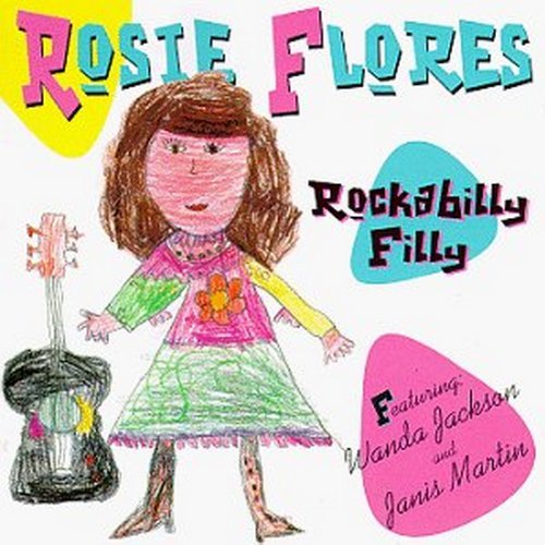 Rosie Flores/Rockabilly Filly