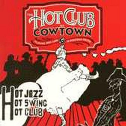 Hot Club Of Cowtown/Swingin' Stampede