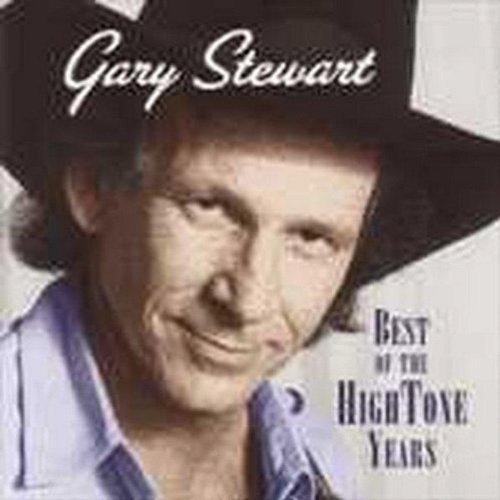 Gary Stewart/Best Of The Hightone Years