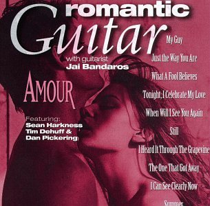 Romantic Guitar/Amour@Feat. Bandaros/Harkness/Dehuff@Romantic Guitar