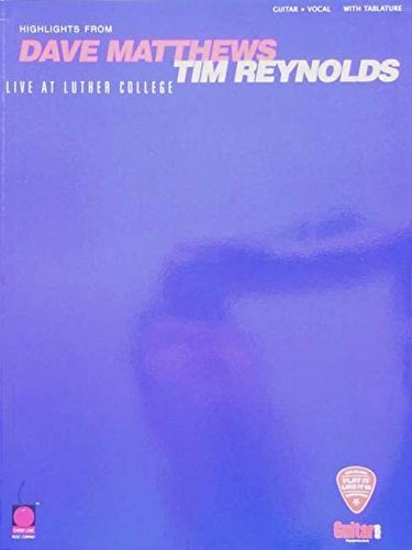 Dave/Tim Reynolds Matthews/Highlights From Live At Luther College@Guitar Tab/Vocal