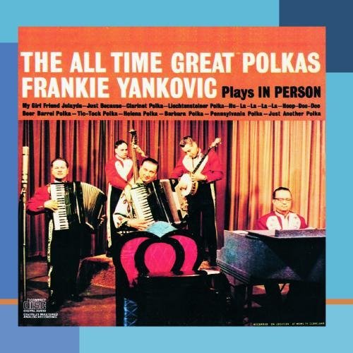 Frank Yankovic All Time Great Polkas 