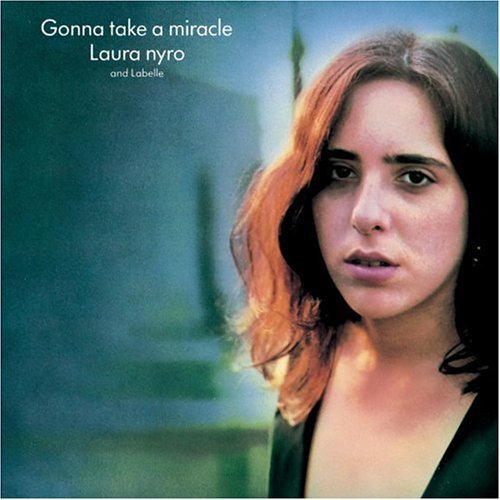 Laura Nyro/Gonna Take A Miracle