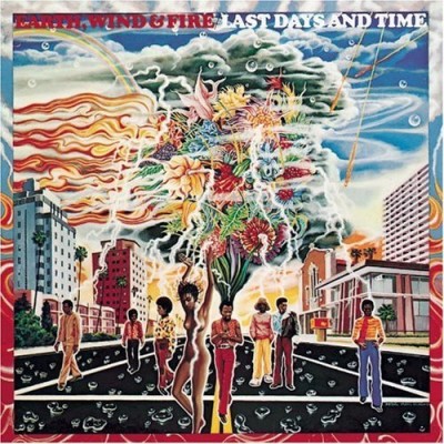 Earth Wind & Fire/Last Days & Time