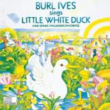 Burl Ives Little White Duck & Other Chil 