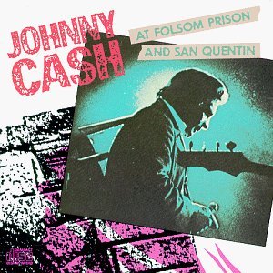 Johnny Cash/At Folsom Prison/At San Quenti