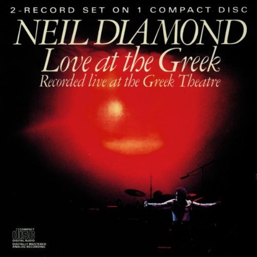 Neil Diamond/Love At The Greek
